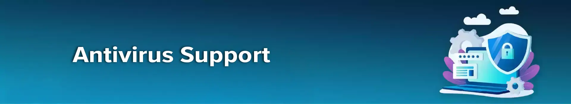 Antivirus Support